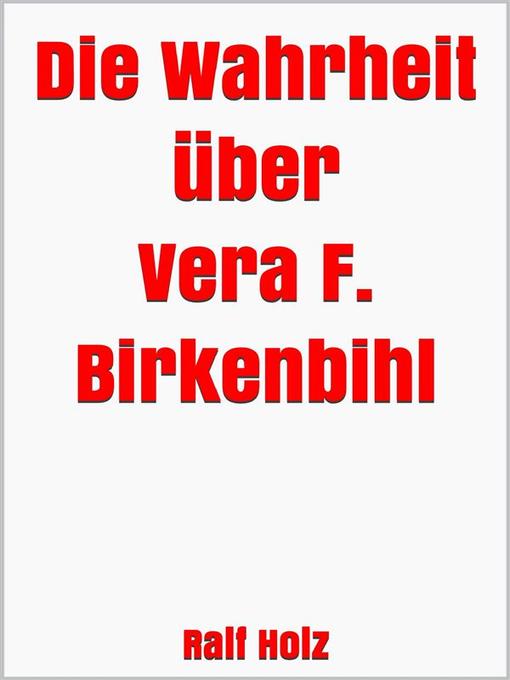 Cover image for Die Wahrheit über Vera F. Birkenbihl